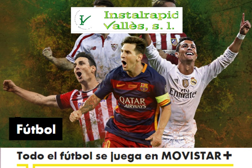 Instalrapid Vallès S.L., Mollet del Vallès, Barcelona, Distribuidor Oficial Movistar+ Canal plus